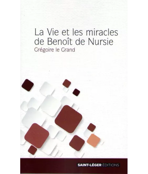 La vie et les miracles de Benoît de Nursie