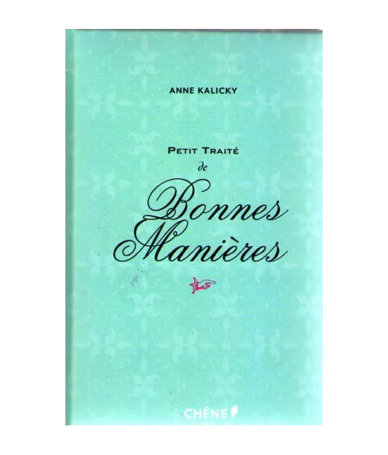 Petit traité de bonnes manières