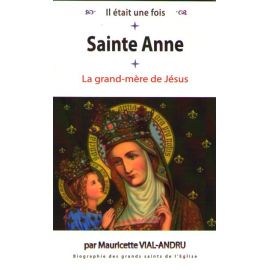 Sainte Anne - La grand-mère de Jésus