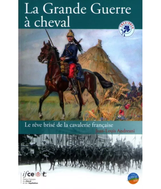 La Grande Guerre à cheval