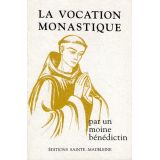 La vocation monastique