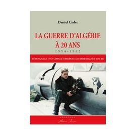 La guerre d'Algérie à 20 ans - 1954-1962