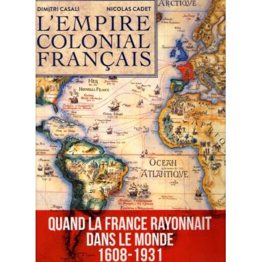 L'Empire Colonial Français