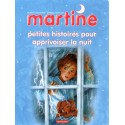 Petites histoires pour apprivoiser la nuit - Martine