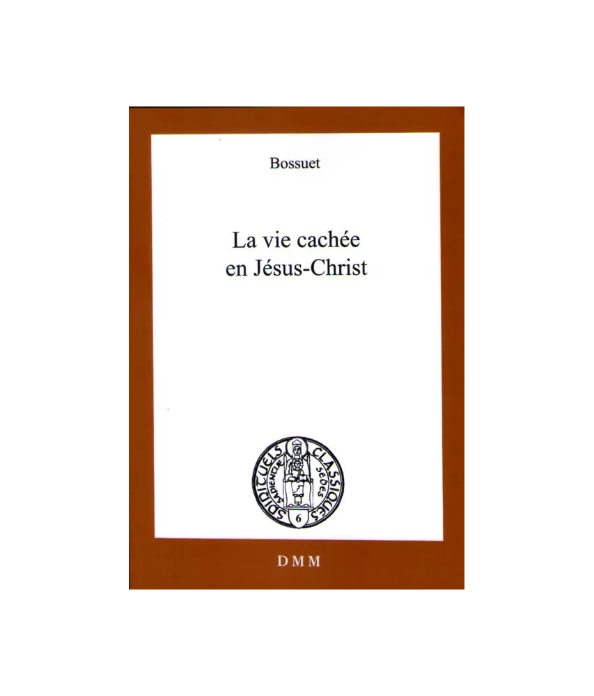 La vie cachée en Jésus-Christ