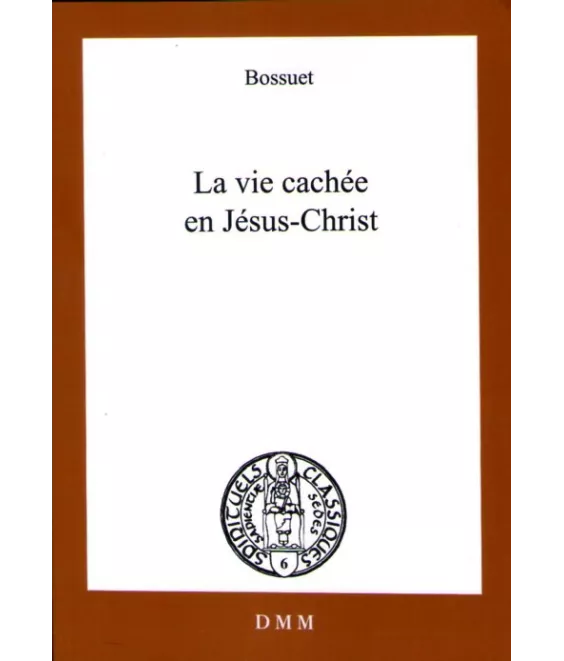 La vie cachée en Jésus-Christ
