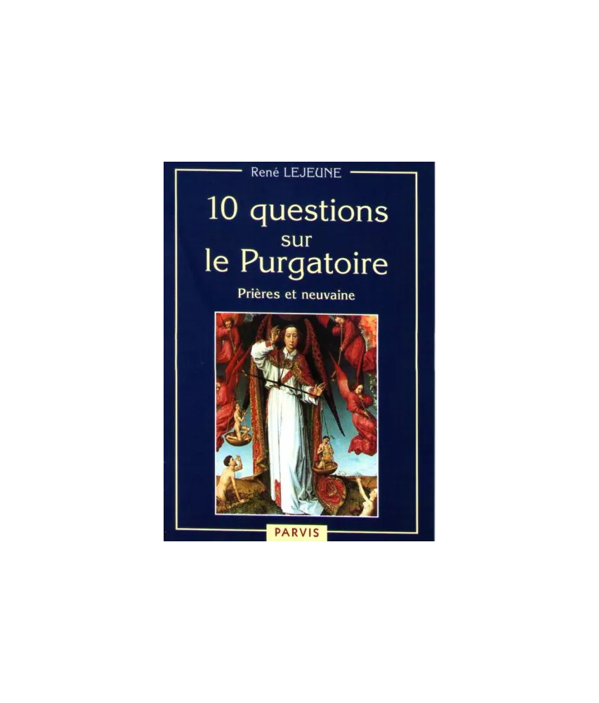 10 questions sur le Purgatoire