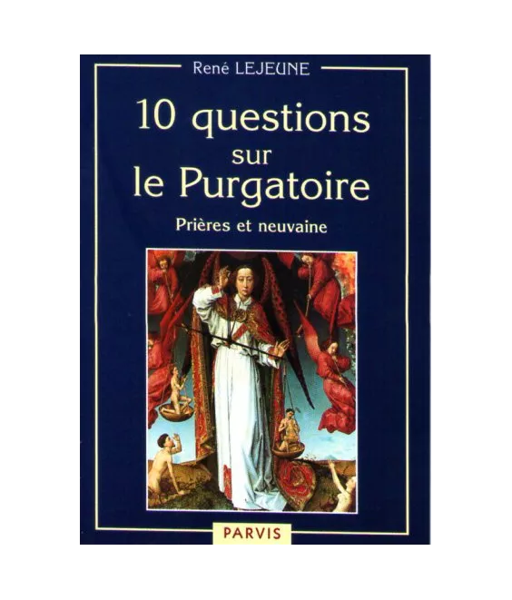 10 questions sur le Purgatoire