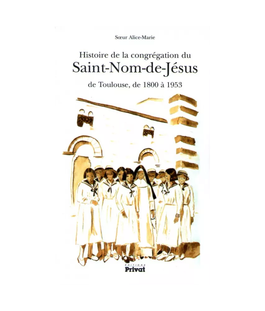 Histoire de la congrégation du Saint Nom de Jésus