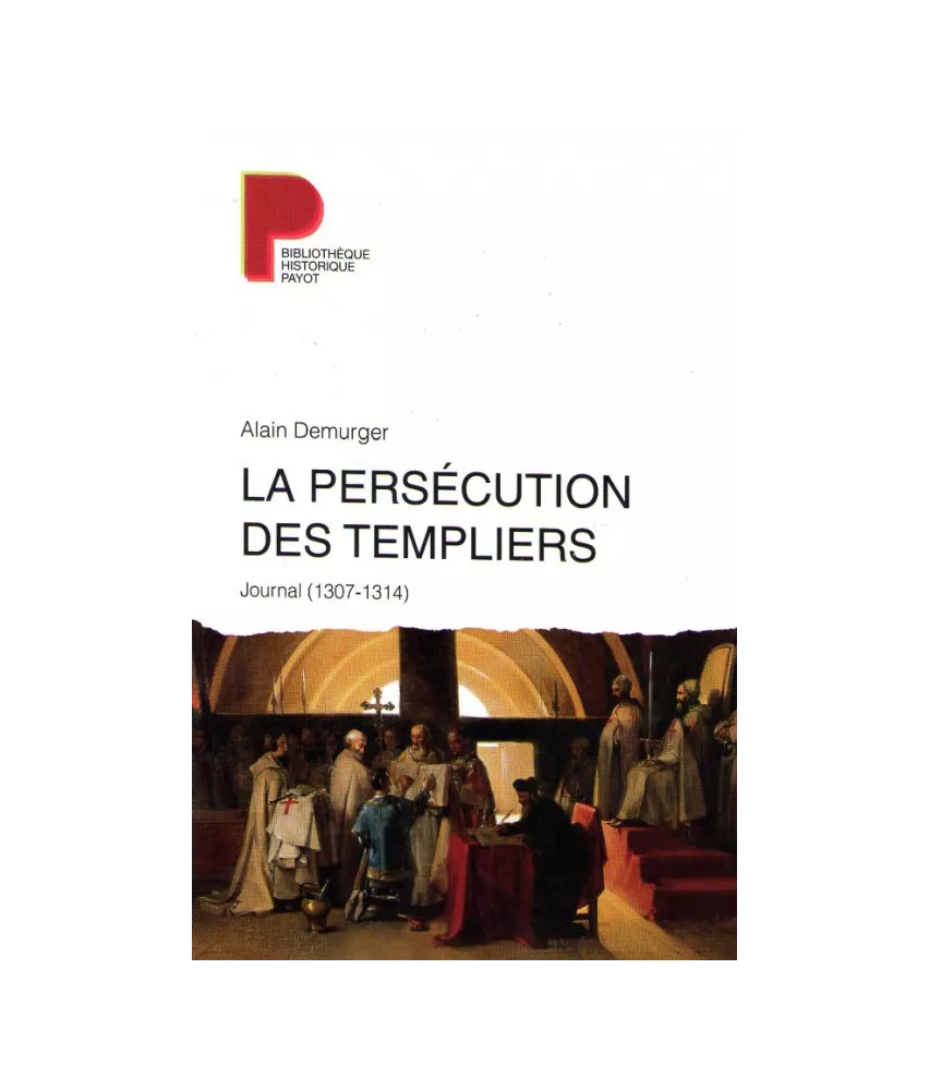 La persécution des Templiers