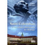 Saint Colomban et les racines chrétiennes de l'Europe