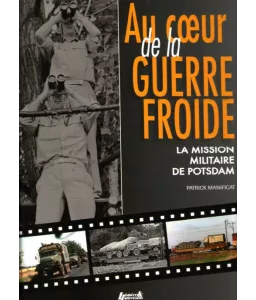 Au cœur de la guerre froide
