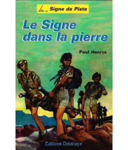 Le Signe dans la pierre