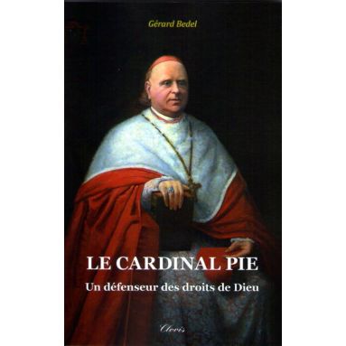 Le Cardinal Pie
