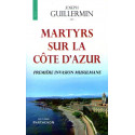 Martyrs sur la Côte d'Azur