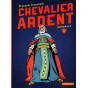 Chevalier Ardent L'intégrale 5
