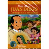 Juan Diego - Le messager de Notre Dame de Guadalupe