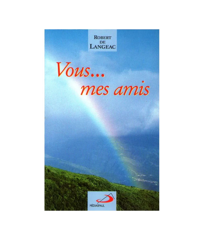 Vous... mes amis