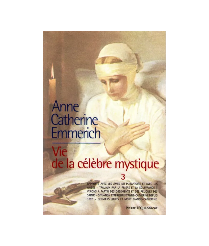 Anne-Catherine Emmerich - Tome 3