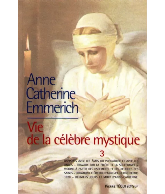 Anne-Catherine Emmerich - Tome 3