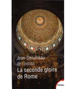 La seconde gloire de Rome
