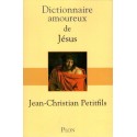 Dictionnaire amoureux de Jésus-Christ