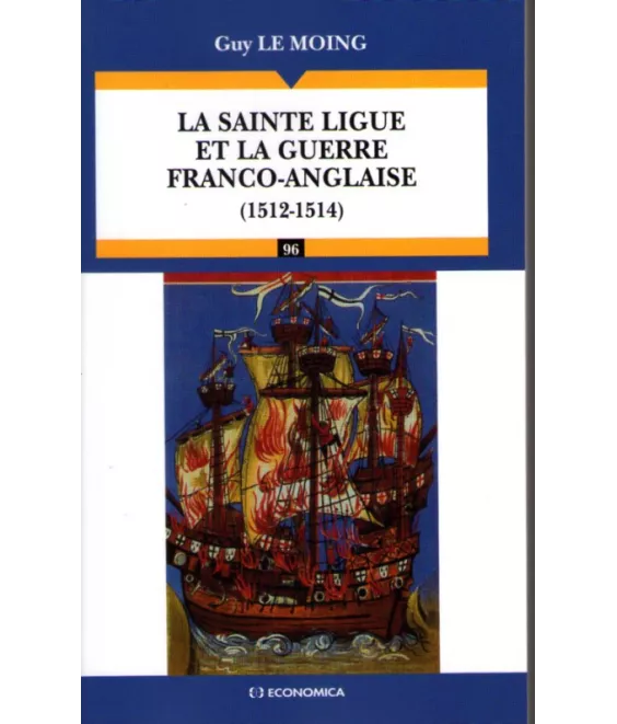 La sainte Ligue et la guerre Franco-anglaise 1512-1514
