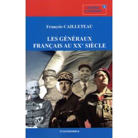 Les généraux français au XX° siècle