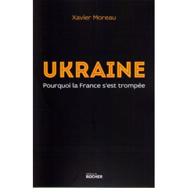 Ukraine pourquoi la France s'est trompée