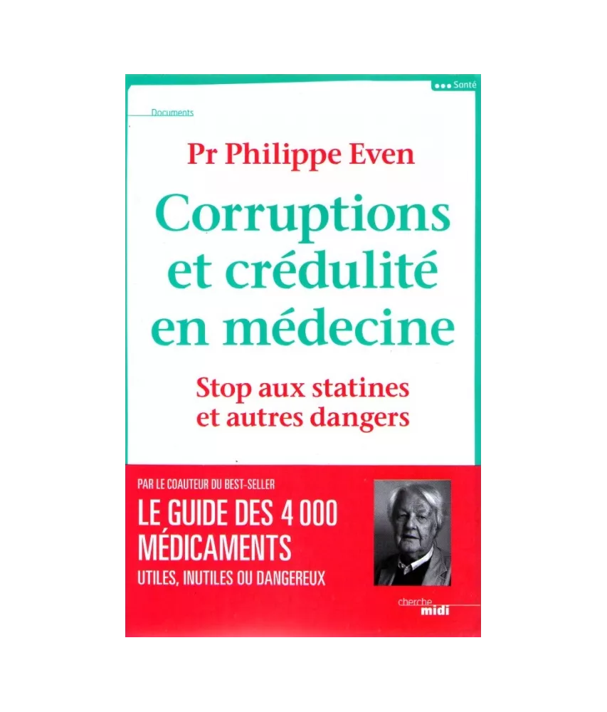 Corruptions et crédulité en médecine