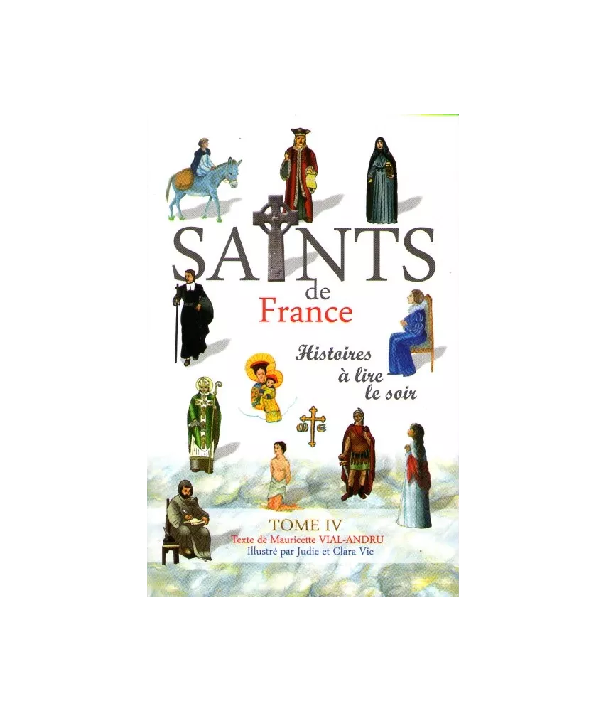 Les Saints de France Tome 4