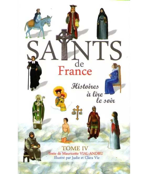 Les Saints de France Tome 4
