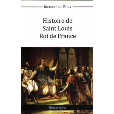 Histoire de saint Louis roi de France
