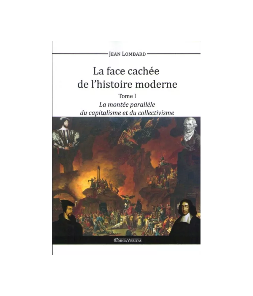 La face cachée de l'histoire moderne - Tome 1
