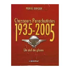 Chasseurs Parachutistes 1935 - 2005
