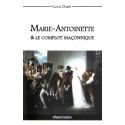 Marie-Antoinette et le complot maçonnique