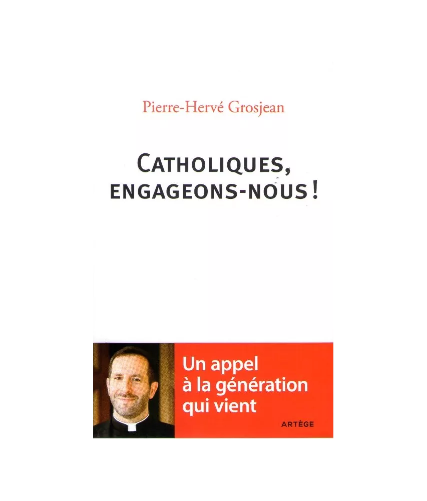 Catholiques, engageons-nous !