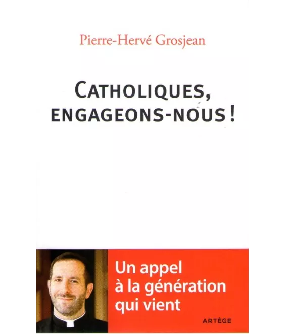 Catholiques, engageons-nous !