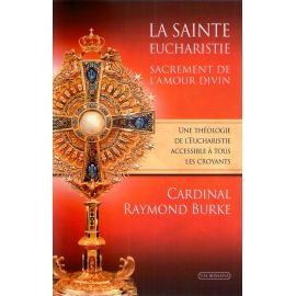 La Sainte Eucharistie Sacrement de l'amour divin