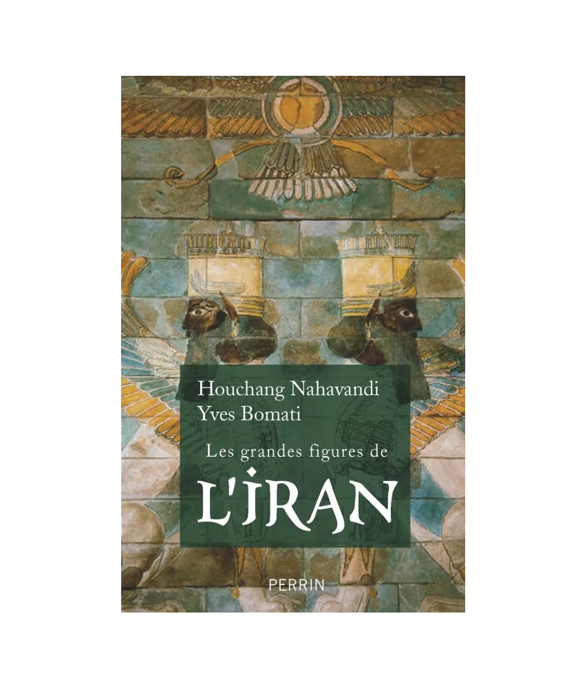 Les grandes figures de L'Iran