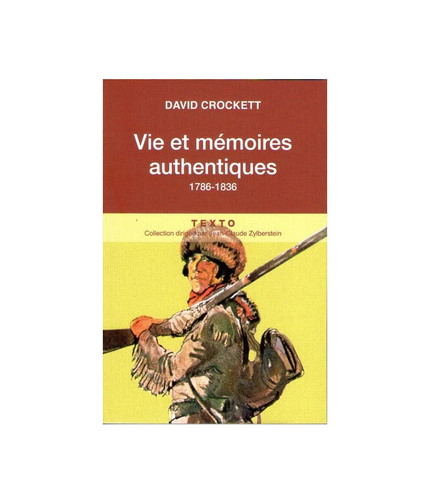 Vie et mémoires authentiques 1786 - 1836