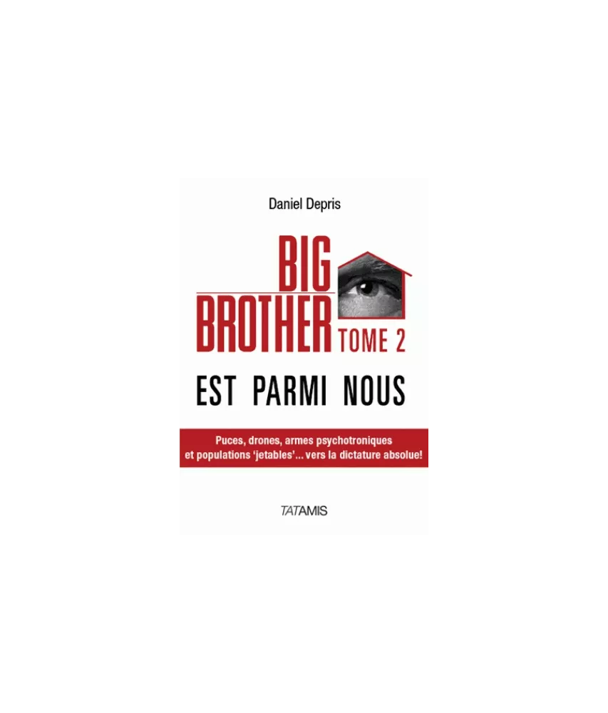 Big Brother est parmi nous Tome 2