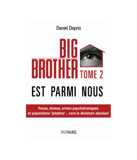 Big Brother est parmi nous Tome 2