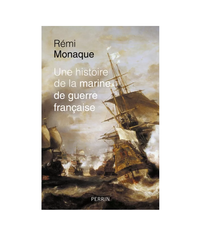 Une histoire de la Marine de guerre française