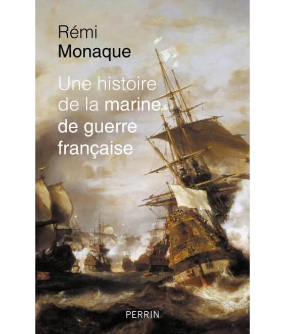 Une histoire de la Marine de guerre française