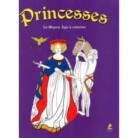 Princesses - Le Moyen Age à colorier