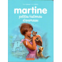 Petites histoires d'animaux - Martine