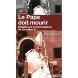 Le Pape doit mourir - Enquête sur la mort suspecte de Jean-Paul 1er