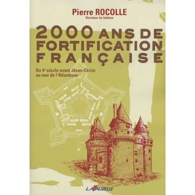 2000 ans de fortifications françaises
