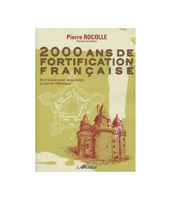 2000 ans de fortifications françaises